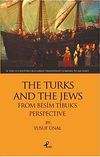 The Turks And The Jews From Besim Tibuk's Perspective