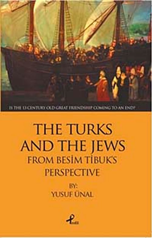The Turks And The Jews From Besim Tibuk's Perspective
