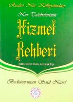 Nur Talebelerinin Hizmet Rehberi  (Cep Boy, Dipnot, Sözlük, Kronolojik Bilgi)