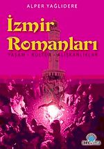 İzmir Romanları & Yaşam - Kültür - Alışkanlıklar