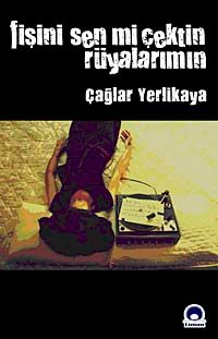 Fişini Sen mi Çektin Rüyalarımın