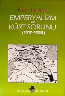Emperyalizm ve Kürt Sorunu (1917 - 1923)