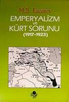 Emperyalizm ve K&uuml;rt Sorunu (1917 - 1923)
