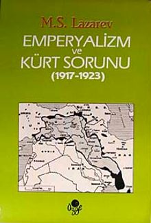 Emperyalizm ve Kürt Sorunu (1917 - 1923)