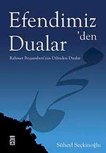 Efendimiz' den Dualar & Rahmet Peygamberi'nin Dilinden Dualar