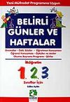 1.2.3. Sınıflar İ&ccedil;in Belirli G&uuml;nler ve Haftalar