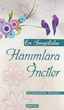 En Sevgiliden Hanımlara İnciler