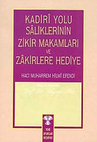 Kadiri Yolu Saliklerin Zikir Makamları ve Zakirlere Hediye