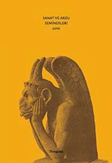 Sanat ve Arzu Seminerleri 2010