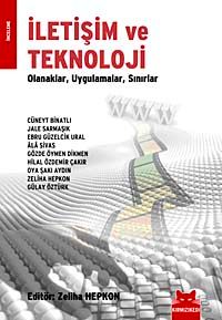 İletişim ve Teknoloji & Olanaklar Uygulamalar Sınırlar