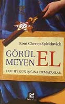 Görülmeyen El/Tarihte Gün Işığına Çıkmayanlar
