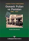 Almanca Filatelli Dergilerinde Osmanlı Pulları ve Postaları (1863-1922)