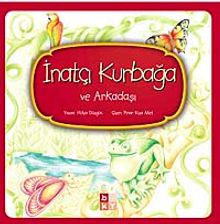 İnatçı Kurbağa ve Arkadaşı