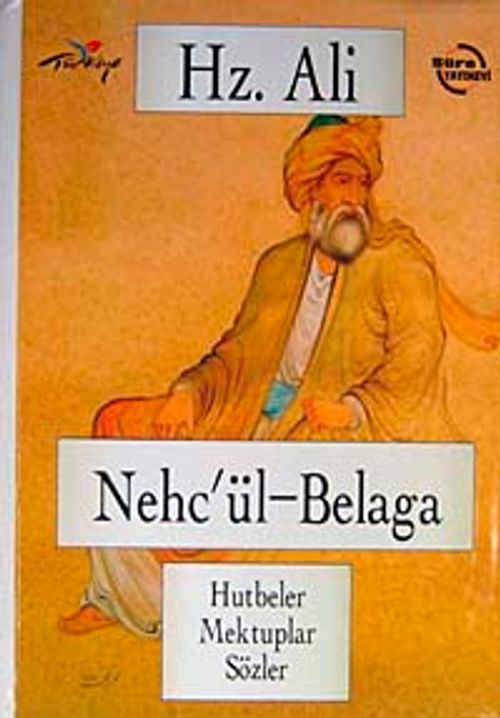 Hz. Ali Nehc'ül-Belaga & Hutbeler Mektuplar Sözler