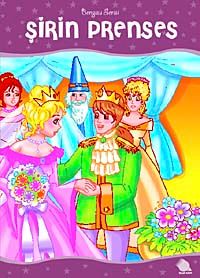 Şirin Prenses / Bengisu Serisi Masal Kitapları