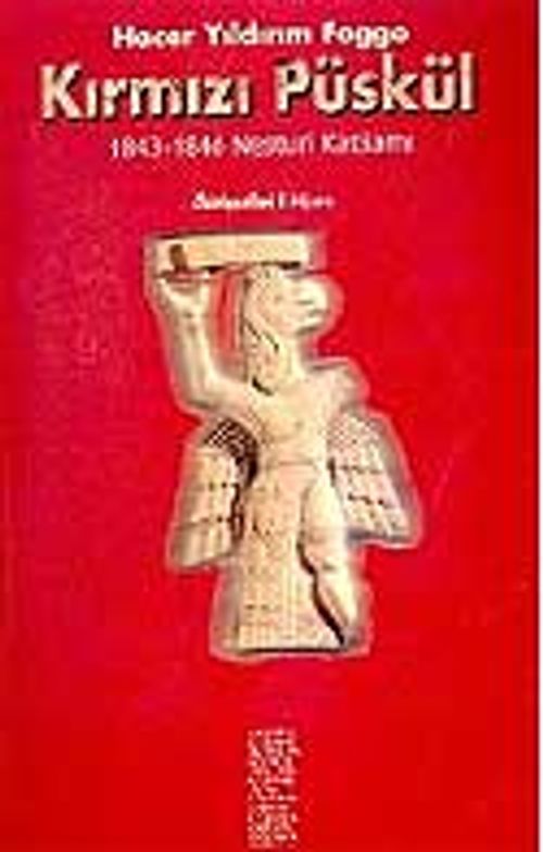 Kırmızı Püskül 1843-1846 Nesturi Katliami