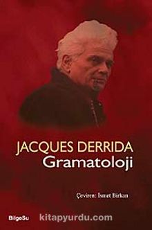Gramatoloji - Jacques Derrida