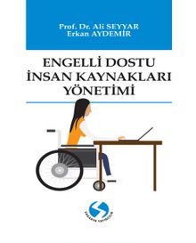 Engelli Dostu İnsan Kaynakları Yönetimi