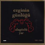 Ezginin Günlüğü - Alagözlü Yar (Cd)