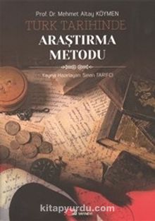 Türk Tarihinde Araştırma Metodu - Prof. Dr. Mehmet Altay Köymen
