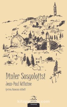 Dinler Sosyolojisi - Jean Paul Willaime