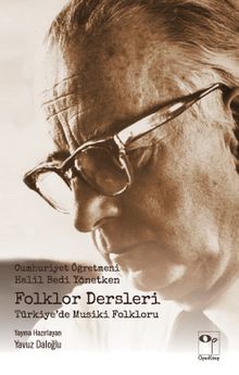 Folklor Dersleri & Türkiye'de Musiki Folkloru 