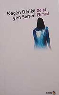 Keçen Derike  Yen Serseri