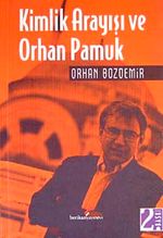Kimlik Arayışı ve Orhan Pamuk