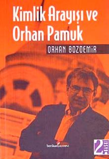 Kimlik Arayışı ve Orhan Pamuk