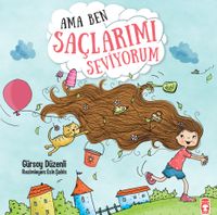 Ama Ben Saçlarımı Seviyorum