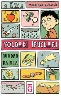 Yoldaki İpuçları / Maceraya Yolculuk