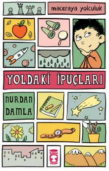 Yoldaki İpuçları / Maceraya Yolculuk