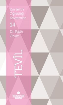 Kur'an'ın Öğrettiği Kavramlar / Tevil (Cep Boy)