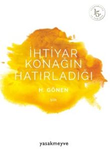 İhtiyar Konağın Hatırladığı