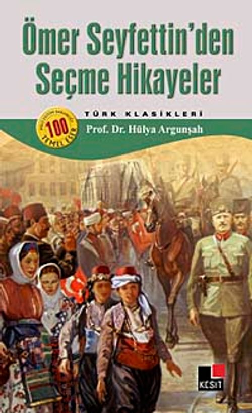 Ömer Seyfettin'den Seçme Hikayeler