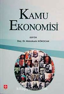 Kamu Ekonomisi / Abdülkadir Kökocak - Abdülkadir Kökocak