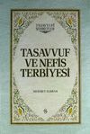 Tasavvuf ve Nefis Terbiyesi (Ciltli)