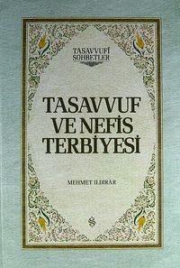 Tasavvuf ve Nefis Terbiyesi (Ciltli)