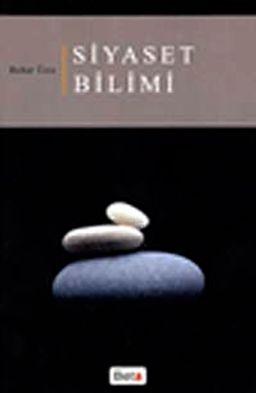 Siyaset Bilimi / R. Bahar Üste