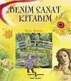 Benim Sanat Kitabım (Ciltli)