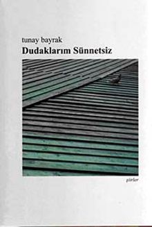 Dudaklarım Sünnetsiz