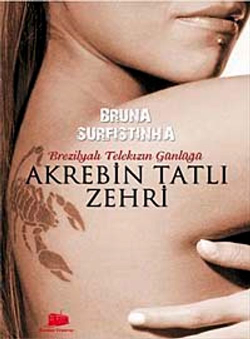 Akrebin Tatlı Zehri & Brezilyalı Telekızın Günlüğü
