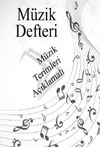 M&uuml;zik Defteri & M&uuml;zik Terimleri A&ccedil;ıklamalı