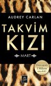 Takvim Kızı - Mart (Ciltli &Ouml;zel Bez Baskı)