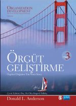 Örgüt Geliştirme 3 & Örgütsel Değişime Yön Veren Süreç