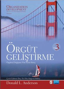 Örgüt Geliştirme 3 & Örgütsel Değişime Yön Veren Süreç