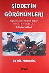 Şiddetin G&ouml;r&uuml;n&uuml;mleri