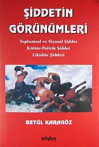 Şiddetin Görünümleri