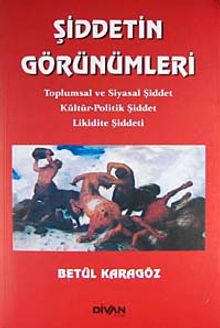 Şiddetin Görünümleri