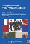 Geçmişten Günümüze Türk-Fransız İlişkileri